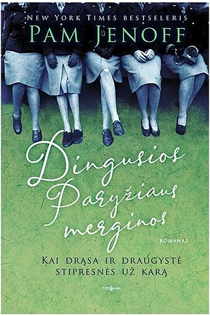 Dingusios Paryžiaus merginos by Pam Jenoff