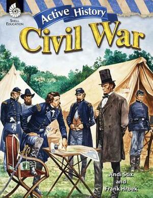 Active History: Civil War by Frank Hrbek, Andi Stix