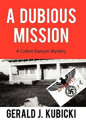 A Dubious Mission: A Colton Banyon Mystery by Gerald J. Kubicki