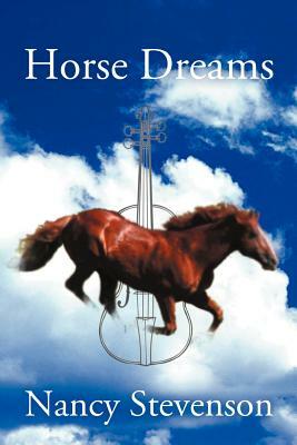 Horse Dreams by Nancy Stevenson