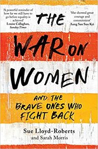 The War on Women by Sue Lloyd-Roberts