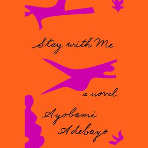 Stay with Me by Ayọ̀bámi Adébáyọ̀