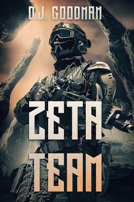 The Zeta Team by D. J. Goodman