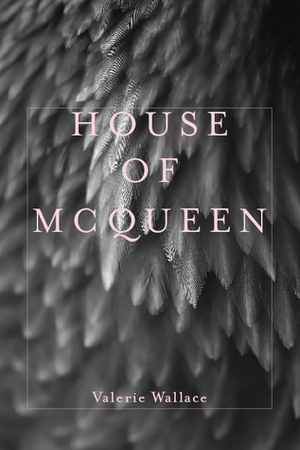 House of McQueen by Valerie Wallace