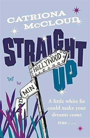 Straight Up by Catriona McCloud