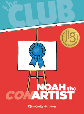 Noah the Con Artist by Elizabeth Gordon