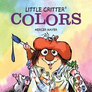 Little Critter® Colors by Mercer Mayer