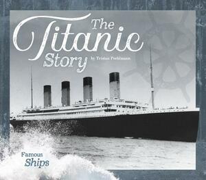 The Titanic Story by Tristan Poehlmann