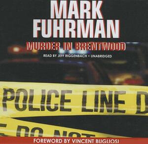 Murder in Brentwood by Mark Fuhrman