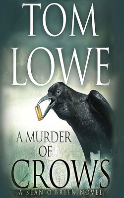 A Murder of Crows by Tom Lowe