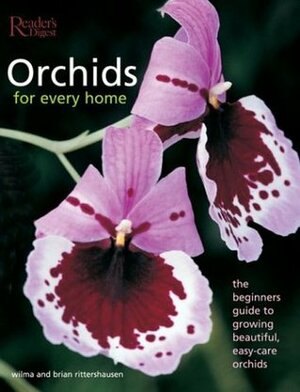 Orchids for Every Home by Wilma Rittershausen, Brian Rittershausen