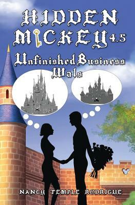 Hidden Mickey 4.5: Unfinished Business-Wals by Nancy Rodrigue