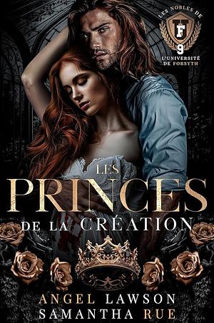 Les princes de la création by Angel Lawson, Samantha Rue