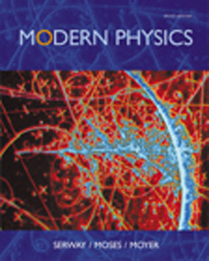 Modern Physics by Raymond A. Serway, Clement J. Moses, Curt A. Moyer