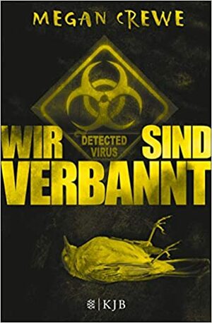 Wir sind verbannt by Megan Crewe