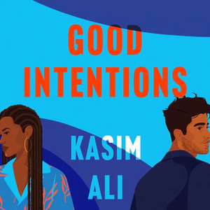 Good Intentions by Kasim Ali