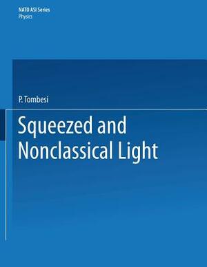 Squeezed and Nonclassical Light by 