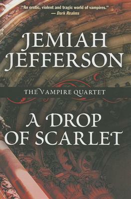 A Drop of Scarlet by Jemiah Jefferson