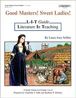 Good Masters! Sweet Ladies! by Barbara Doherty, Charlotte S. Jaffe