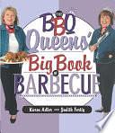 The BBQ Queens' Big Book of BBQ by Judith Fertig, Karen Adler