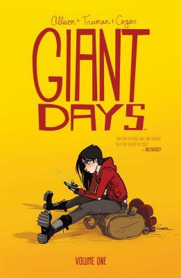 Giant Days Vol. 1 by John Allison, Whitney Cogar