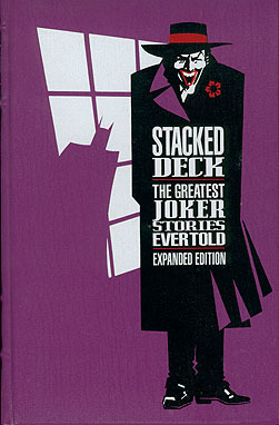 Stacked Deck: The Greatest Joker Stories Ever Told by Mike Gold