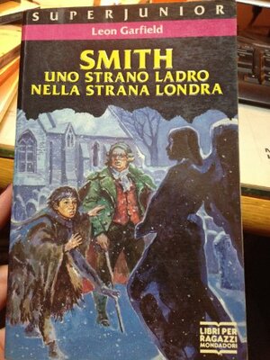 Smith, uno strano ladro nella strana Londra by Leon Garfield