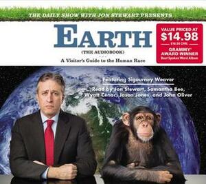 The Daily Show with Jon Stewart Presents Earth (The Audiobook): A Visitor's Guide to the Human Race by Jon Stewart, Joshua Ferris