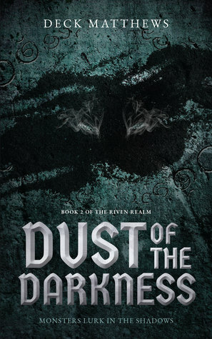 Dust of the Darkness by Deck Matthews