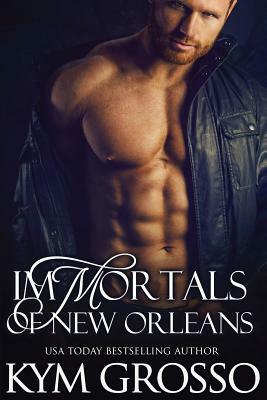 Immortals of New Orleans by Kym Grosso