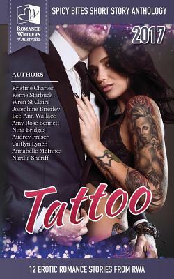 Tattoo: Spicy Bites 2017 RWA Short Story Anthology by Romance Writers of Australia Authors