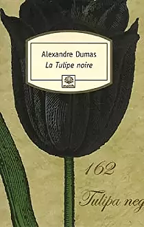 La Tulipe noire by Alexandre Dumas