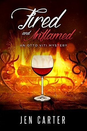 Fired and Inflamed by Jen Carter