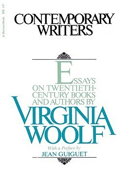 Contemporary Writers: Essays on Twentieth Century Books and Authors by Virginia Woolf