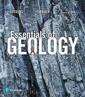 Essentials of Geology by Dennis Tasa, Edward Tarbuck, Frederick Lutgens