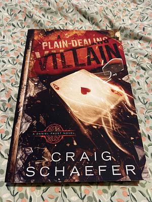 A Plain-Dealing Villain by Craig Schaefer