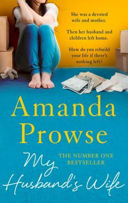 My Husband's Wife by Amanda Prowse