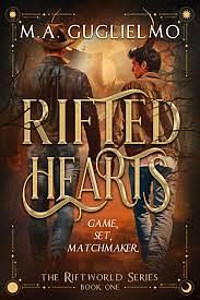 Rifted Hearts by M.A. Guglielmo