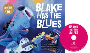 Blake Has the Blues [With CD (Audio)] by Blake Hoena