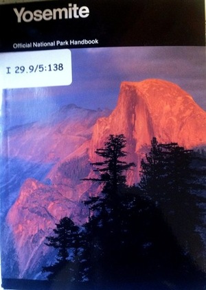 Yosemite: A Guide to Yosemite National Park, California by Heinrich Berann, U.S. National Park Service, John Dawson, Robert Hynes