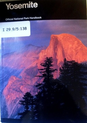 Yosemite: A Guide to Yosemite National Park, California by Robert Hynes, Heinrich Berann, U.S. National Park Service, John Dawson