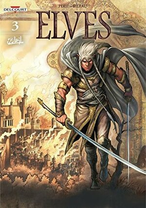 Elves Vol. 3: White Elf, Black Heart by Olivier Peru, Luca Merli, Christina Cox-De Ravel, Stéphane Bileau