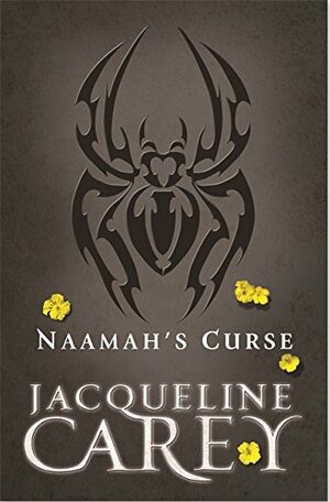 Naamah's Curse by Jacqueline Carey