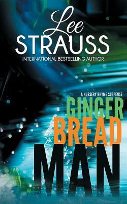 Gingerbread Man: A Marlow and Sage Mystery by Lee Strauss, Elle Lee Strauss