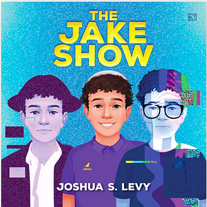 The Jake Show by Joshua S. Levy