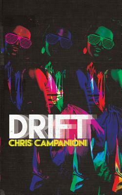 Drift by Chris Campanioni