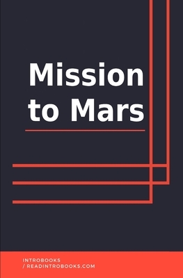 Mission to Mars by Introbooks