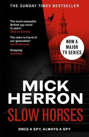 Slow Horses by Mick Herron