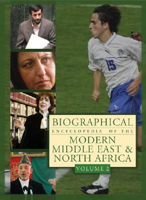 Biographical Encyclopedia of the Modern Middle East & North Africa by 