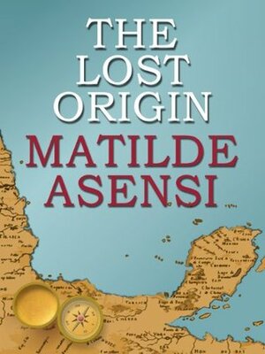 The Lost Origin by Matilde Asensi
